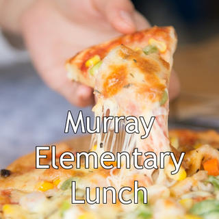 Murray Elementary Lunch