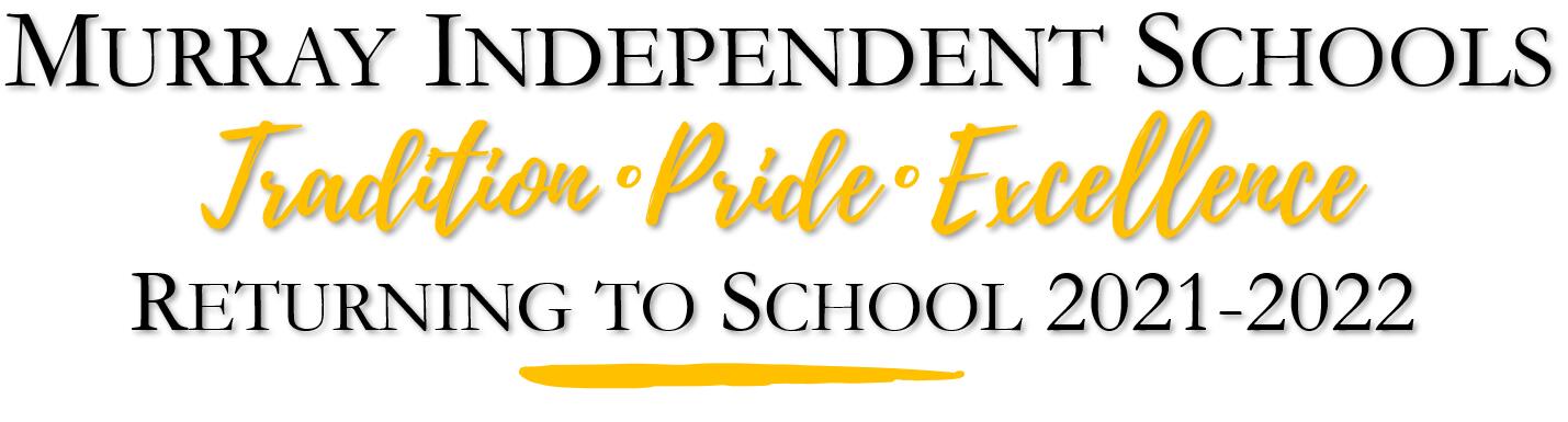 Murray Independent, Tradition Pride Excellence, Returning to School 2020-21